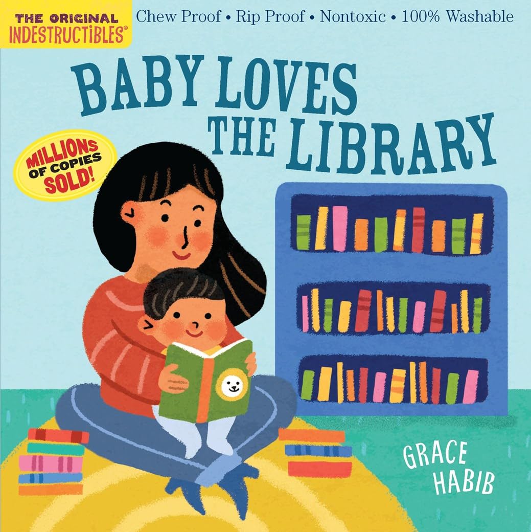 Baby Loves the Library Indestructible Book